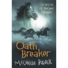 Oathbreaker door Michelle Paver