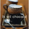 Ik wil chocola! door L. Collister