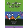 Zo willen wij het door Flory A. Van Beek