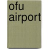 Ofu Airport door Miriam T. Timpledon
