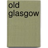 Old Glasgow door Andrew Macgeorge