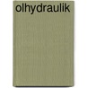 Olhydraulik by Dietmar Findeisen