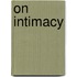 On Intimacy