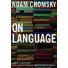 On Language by Noam Chomsky