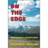 On The Edge door Richard D. Jackson