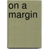 On a Margin