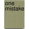 One Mistake door Joanna Hines