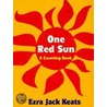 One Red Sun door Ezra Jack Keats