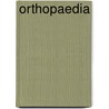 Orthopaedia by James Knight