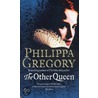 Other Queen door Phillippa Gregory