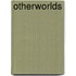 Otherworlds