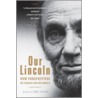 Our Lincoln by Eric Foner