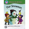 Our Snowman door Cynthia Rider