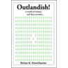 Outlandish! door Brian B. Hawthorne