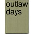 Outlaw Days
