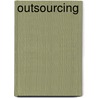 Outsourcing door Nicholas C. Burkholder