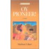 Oy Pioneer!