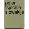 Polen Tsjechië Slowakije door Onbekend