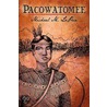 Pacowatomee by Michael M. LaPan