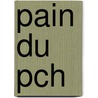 Pain Du Pch door Thodore Aubanel