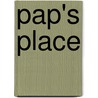 Pap's Place door Paul McCusker