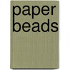 Paper Beads door Onbekend