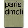 Paris Dmoli by Thï¿½Ophile Gautier