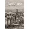 Paris, 1200 door John W. Baldwin