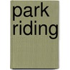 Park Riding by J. Rimell Dunbar