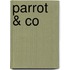 Parrot & Co