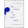 Het monster met de twee ruggen door Hafid Bouazza