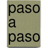 Paso A Paso by Sarah Newman