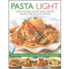 Pasta Light by Anne Sheasby