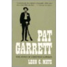 Pat Garrett by Leon C. Metz