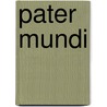 Pater Mundi by Enoch Fitch Burr