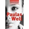 Paulas Welt by Solveig Bräunig