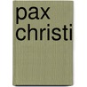 Pax Christi by Unknown