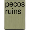 Pecos Ruins by Noble