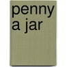 Penny A Jar by Keith Harris
