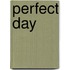Perfect Day
