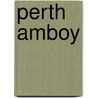 Perth Amboy by Joan Seguine-Levine
