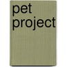 Pet Project by Udon
