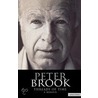 Peter Brook by Peter Brook
