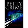 Petty Crime door Jennifer M. Long