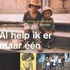 Al help ik er maar een