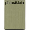 Phrasikleia by Jesper Svenbro
