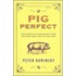 Pig Perfect