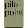 Pilot Point door Jay Melugin