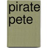 Pirate Pete door Richard Powell