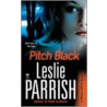 Pitch Black door Leslie Parrish